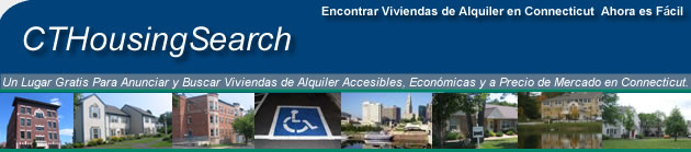 CTHousingSearch.org - Un Lugar Gratis Donde Anunciar y Encontrar Viviendas  de Alquiler Accesibles, Asequibles y a Precio de Mercado en Connecticut